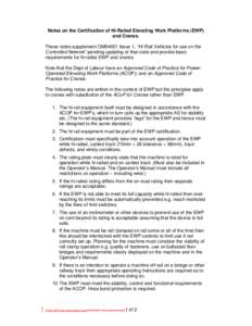 Notes on the Certification of Hi-Railed Elevating Work Platforms (EWP) and Cranes. These notes supplement OM94001 Issue 1, “Hi-Rail Vehicles for use on the Controlled Network” pending updating of that code and provid