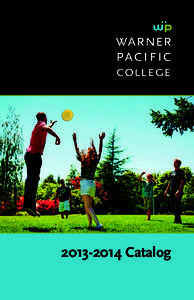 [removed]Catalog  Welcome Welcome to Warner Pacific College! Our Mt. Tabor campus is located in the heart of Portland, Oregon—a vibrant, progressive and beautiful city. Warner Pacific College is a Christ-centered urb