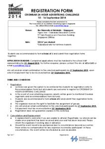 REGISTRATION FORM CROWBAR 24-HOUR ADVERTISING CHALLENGE[removed]September 2014 Please complete the form and return to: The Association of Accredited Advertising Agents Singapore Fax: [removed]or Email: [removed]