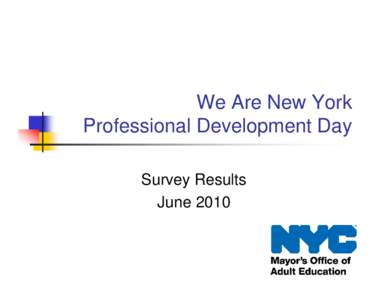 We Are New York Professional Development Day Survey Results June[removed]