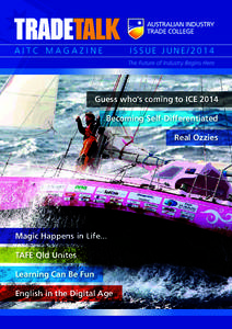 AITC MAGAZINE  ISSUE JUNE/2014 Guess who’s coming to ICE 2014 Becoming Self-Differentiated