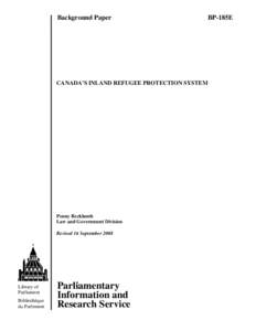 Background Paper  BP-185E CANADA’S INLAND REFUGEE PROTECTION SYSTEM