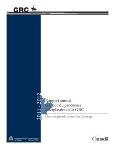 [removed]Rapport annuel Gestion du processus disciplinaire de la GRC Direction générale des services d’arbitrage