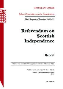 HOUSE OF LORDS Select Committee on the Constitution 24th Report of Session 2010–12 Referendum on Scottish