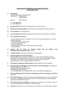 Bekanntmachung Öffentliche Ausschreibung C2028-16 Gemäß VOB/A, §12(1) a) Auftraggeber: Deutsches Elektronen-Synchrotron DESY