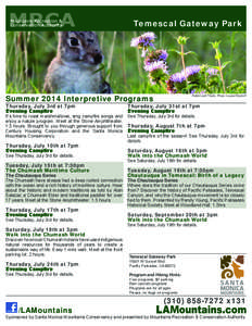 Temescal Gateway Park  Summer 2014 Interpretive Programs Thursday, July 3rd at 7pm Evening Campfire