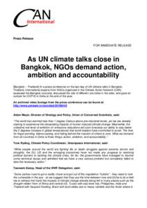 Press Release FOR IMMEDIATE RELEASE As UN climate talks close in Bangkok, NGOs demand action, ambition and accountability