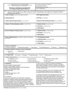 Drug addiction / Controlled Substances Act / Drug Enforcement Administration / Substance Abuse and Mental Health Services Administration / Methadone / Buprenorphine / Narcotic / Center for Substance Abuse Treatment / Substance dependence / Chemistry / Drug rehabilitation / Organic chemistry