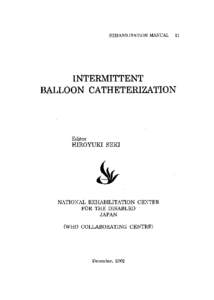 REHABILITATION MANUAL ll  INTERMITTENT BALLOON CATHETERIZATION  Editor