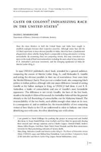 C 2007 Cambridge University Press Modern Intellectual History, 4, [removed]), pp. 275–301  doi:[removed]S1479244307001205 Printed in the United Kingdom caste or colony? indianizing race in the united states∗