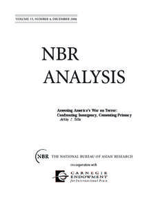 Terrorism / New world order / War on Terror / Polarity in international relations / Definitions of terrorism / George W. Bush / Islamic terrorism / Contemporary history / Kenneth B. Pyle / International relations / War in Afghanistan / National Bureau of Asian Research