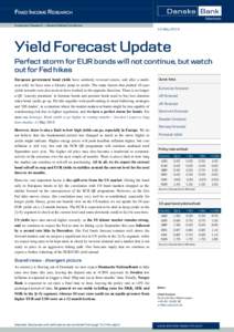 Investment Research — General Market Conditions  12 May 2015 Yield Forecast Update Perfect storm for EUR bonds will not continue, but watch