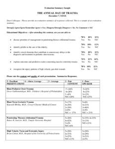 Evaluation Summary Sample  THE ANNUAL DAY OF TRAUMA December 7, XXXX Dear Colleague: Please provide an evaluation summary of responses collected. This is a sample of an evaluation summary.