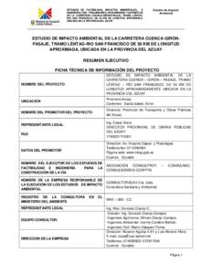 ESTUDIOS DE FACTIBILIDAD, IMPACTOS AMBIENTALES, E INGENIERIA: PRE - PRELIMINARES, PRELIMINARES Y DEFINITIVOS DE LA CARRETERA CUENCA-GIRÓN-PASAJE, TRAMO LÉNTAGRIO SAN FRANCISCO, DE 50 KM DE LONGITUD APROXIMADA, UBICADA 