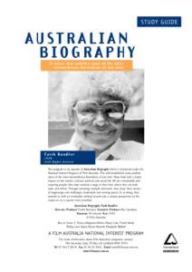 STUDY GUIDE  AUSTRALIAN BIOGRAPHY A series that profiles some of the most extraordinary Australians of our time