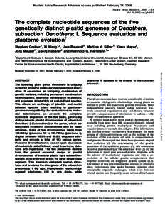 Nucleic Acids Research Advance Access published February 24, 2008 Nucleic Acids Research, 2008, 1–13 doi:[removed]nar/gkn081 The complete nucleotide sequences of the five genetically distinct plastid genomes of Oenother