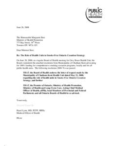 June 26, 2008  The Honourable Margarett Best Minister of Health Promotion 777 Bay Street, 18th Floor Toronto ON M7A 1S5