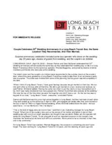 FOR IMMEDIATE RELEASE  CONTACT: Kevin Lee | Marketing Manager Long Beach Transit Direct Line: ([removed]