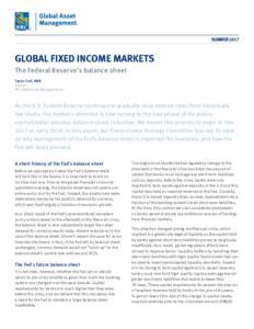 SUMMERGLOBAL FIXED INCOME MARKETS The Federal Reserve’s balance sheet Taylor Self, MBA Analyst