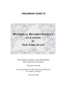 New York State Archives - Publication #66 - Preliminary Guide to Historical Records Sources on Latinos in New York State