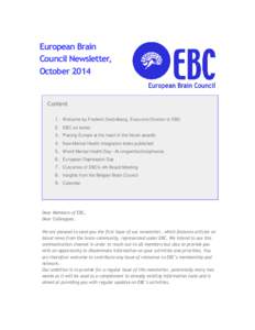 European Brain Council Newsletter, October 2014 Content 1. Welcome by Frederic Destrebecq, Executive Director to EBC