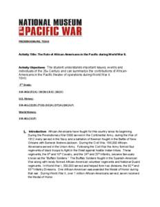 FREDERICKSBURG, TEXAS  Activity Title: The Role of African-Americans in the Pacific during World War II. Activity Objectives: The student understands important issues, events and