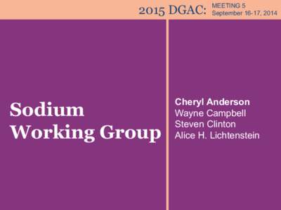 2015 DGAC:  Sodium Working Group  MEETING 5