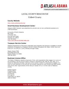 County Website http://www.colbertcounty.org/ Small Business Development Center Alabama SBDC Network was established to provide one-on-one confidential assistance to small businesses.