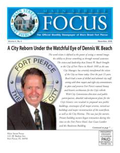 Volume 4, No. 4  November, 2008 A City Reborn Under the Watchful Eye of Dennis W. Beach The word vision is defined as the power of seeing; a mental image;