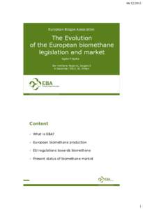 European Biogas Association The Evolution of the European biomethane