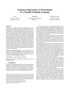 Dynamic Enforcement of Determinism in a Parallel Scripting Language Li Lu Weixing Ji