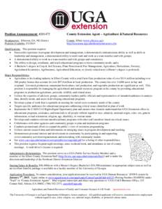 Position Announcement: #[removed]County Extension Agent – Agriculture &Natural Resources Headquarters: Elberton, GA, NE District Position Available: [removed]