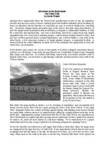 Adventures in the Borderlands The Culter Fells by David Wright Amongst those tangled hills where the Tweed flows grandly under its plot of sky, the inquisitive traveller may discover lovely, reclusive, tributary glens th