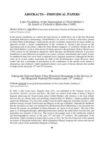 ABSTRACTS – INDIVIDUAL PAPERS Latin Vocabulary of the Supernatural in Ulrich Molitor’s De Lamiis et Pythonicis MulieribusMARIA SORAYA AHN RIOS (Universitat de Barcelona, Facultat de Filologia llatina) mahnrio