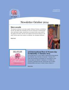 www.delirium.be  Newsletter October 2014 More awards The brewery continues to win beer awards. Delirium Tremens, La Guillotine