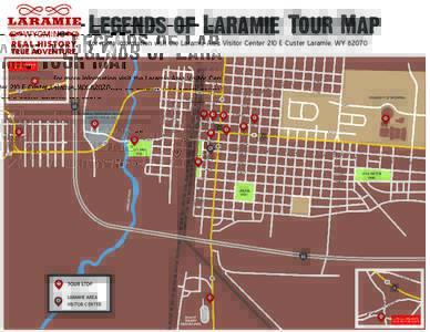 About The Tour On this interactive, historical adventure tour, you’ll experience pioneers, outlaws and vigilantes. At each of the 15 locations, you’ll view a video, slideshow or panorama from Laramie’s colorful pa