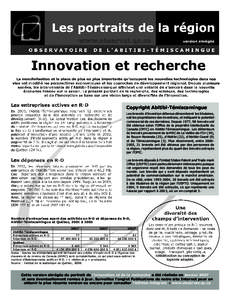 Innovation et recherche La mondialisation et la place de plus en plus importante qu’occupent les nouvelles technologies dans nos vies ont modiﬁé les perspectives économiques et les approches de développement régi