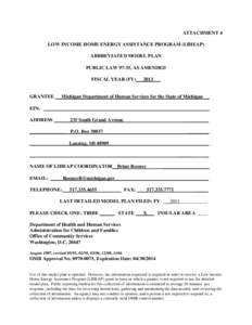 ATTACHMENT 4 LOW INCOME HOME ENERGY ASSISTANCE PROGRAM (LIHEAP) ABBREVIATED MODEL PLAN PUBLIC LAW 97-35, AS AMENDED FISCAL YEAR (FY)