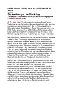 © Neue Zürcher Zeitung; [removed]; Ausgaben-Nr. 98; Seite 9 Faksimile Rückweisungen im Weltkrieg Zahlenstreit und Differenzierungen zur Flüchtlingspolitik