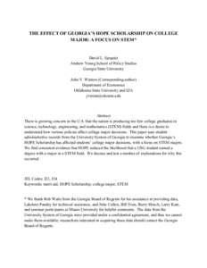 THE EFFECT OF GEORGIA’S HOPE SCHOLARSHIP ON COLLEGE MAJOR: A FOCUS ON STEM* David L. Sjoquist Andrew Young School of Policy Studies Georgia State University