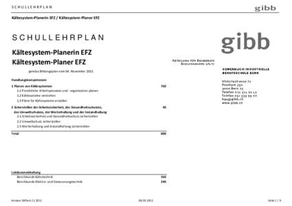 SCHULLEHRPLAN Kältesystem-Planerin EFZ / Kältesystem-Planer EFZ SCHULLEHRPLAN Kältesystem-Planerin EFZ Kältesystem-Planer EFZ