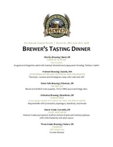 THE OREGON GARDEN RESORT | SILVERTON, OR | JUNE 16TH, 2016  BREWER’S TASTING DINNER Worthy Brewing | Bend, OR COEUR DE LA PECHE PEACH SAISON