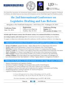 The Federal Bar Association, the International Judicial Academy, the International Journal of Legislative Drafting & Law Reform, the Global Forum on Law, Justice & Development, and the World Bank Legal Vice Presidency pr