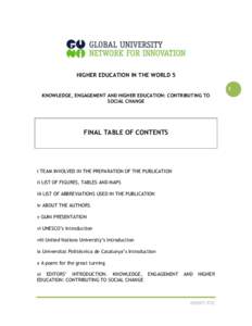 HIGHER EDUCATION IN THE WORLD 5 1 KNOWLEDGE, ENGAGEMENT AND HIGHER EDUCATION: CONTRIBUTING TO SOCIAL CHANGE  FINAL TABLE OF CONTENTS