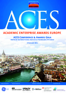 Distinguished Jury:  ACADEMIC ENTERPRISE AWARDS EUROPE ACES Conference & Awards Gala  Hosted by the Swiss Federal Institute of Technology, ETH Zurich