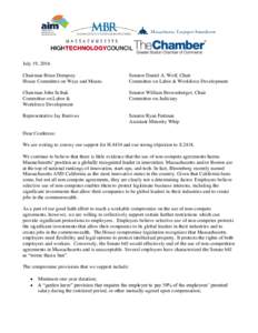 July 19, 2016 Chairman Brian Dempsey House Committee on Ways and Means Senator Daniel A. Wolf, Chair Committee on Labor & Workforce Development