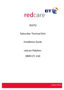 3GSTU Subscriber Terminal Unit Installation Guide redcare Helpline: 