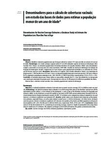 Artigo original Denominadores para o cálculo de coberturas vacinais: um estudo das bases de dados para estimar a população menor de um ano de idade*