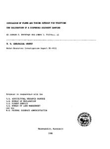 COMPARISON OF FLUME AND TOWING METHODS FOR VERIFYING THE CALIBRATION OF A SUSPENDED-SEDIMENT SAMPLER By Joseph P. Beverage and James C. Futreil, II  U. S. GEOLOGICAL SURVEY