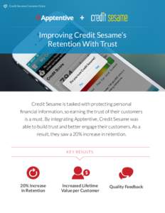 Credit Sesame Customer Story  + Improving Credit Sesame’s Retention With Trust